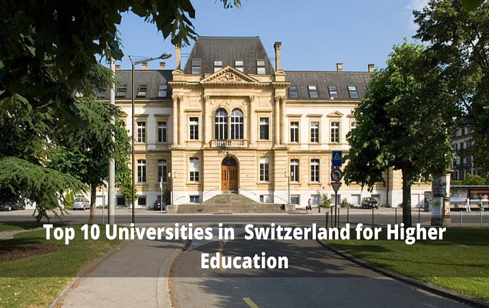 Top 10 Universities in Switzerland for Higher Education